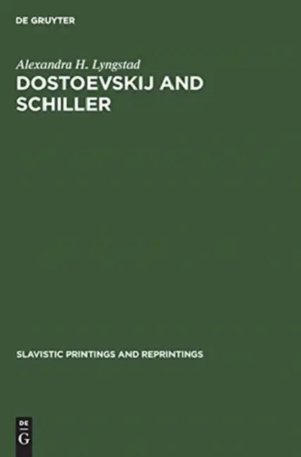 Dostoevskij and Schiller by Alexandra H. Lyngstad