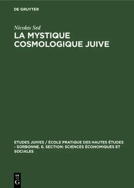 La Mystique cosmologique juive by Nicolas Sed