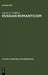 Russian Romanticism: 2 Essays by Lauren G. Leighton