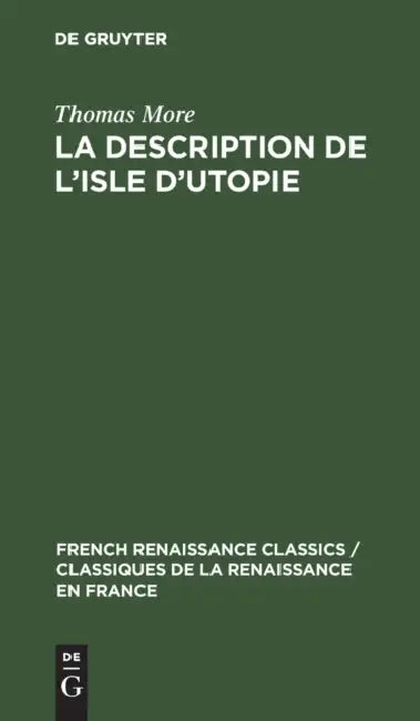 La description de l'isle d'utopie by Thomas More