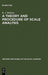 A Theory and Procedure of Scale Analysis: With Applications in Political Research by R. J. Mokken