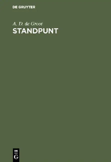 Standpunt by A. D. de Groot