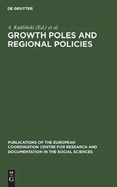 Growth Poles and Regional Policies: A Seminar by A. Kukliński, R. Petrella