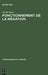 Fonctionnement de La Negation: Etude Psycholinguistique D'Un Probleme D'Enonciation by Nicole Bacri