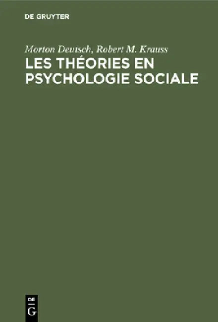 Les théories en psychologie sociale by Morton Deutsch, Robert M. Krauss