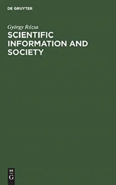Scientific Information and Society by György Rózsa