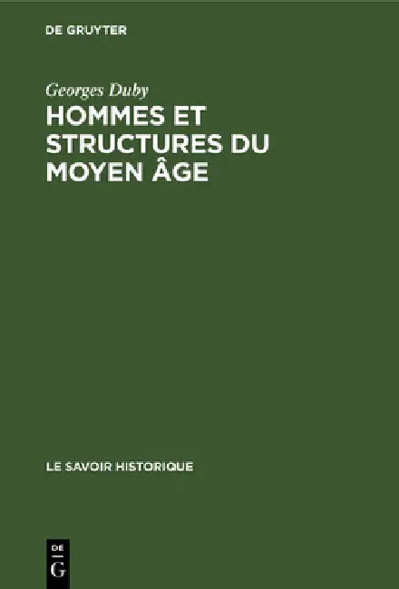Hommes et structures du Moyen âge by Georges Duby