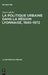 La politique urbaine dans la région lyonnaise, 1945-1972 by Jean Lojkine