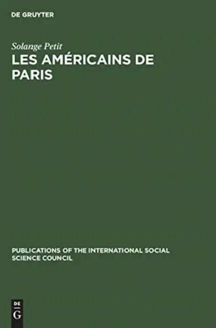 Les Américains de Paris by Solange Petit, Jean Stoetzel