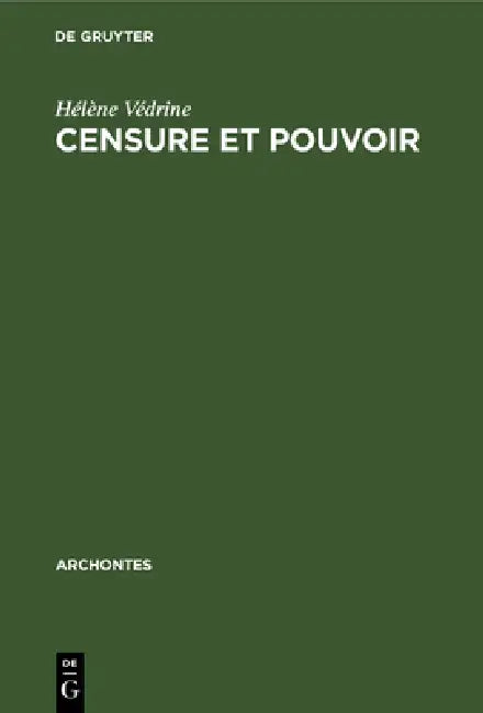 Censure et Pouvoir by Hélène Védrine
