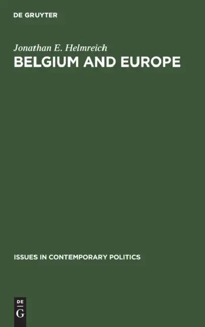 Belgium and Europe by Jonathan E. Helmreich