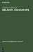 Belgium and Europe by Jonathan E. Helmreich
