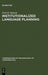Institutionalized Language Planning: Documents and Analysis of Revival of Hebrew by Scott B. Saulson
