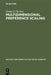 Multidimensional Preference Scaling by Gordon G. Bechtel