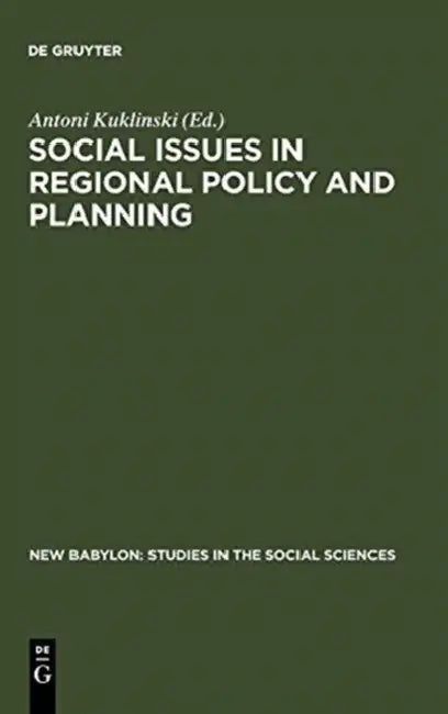 Social Issues in Regional Policy and Planning by Antoni Kuklinski