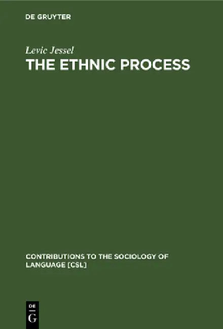 The Ethnic Process by Levic Jessel