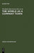 The World as a Company Town by Elizabeth Idris-Soven, Mary K. Vaughan