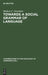 Towards a Social Grammar of Language by Mathew C. Grayshon