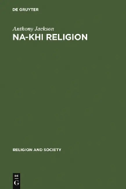 Na-khi Religion by Anthony Jackson