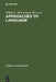 Approaches to Language: Anthropological Issues by William C. McCormack, Stephen A. Wurm
