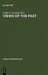 Views of the Past: Essays in Old World Prehistory and Paleanthropology by Leslie G. Freeman