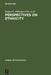 Perspectives on Ethnicity by Regina E. Holloman, Serghei A. Arutiunov
