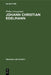 Johann Christian Edelmann: From Orthodoxy to Enlightenment by Walter Grossmann