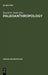 Paleoanthropology: Morphology and Paleoecology by Russell H. Tuttle