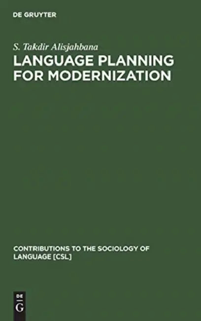 Language Planning for Modernization by S. Takdir Alisjahbana
