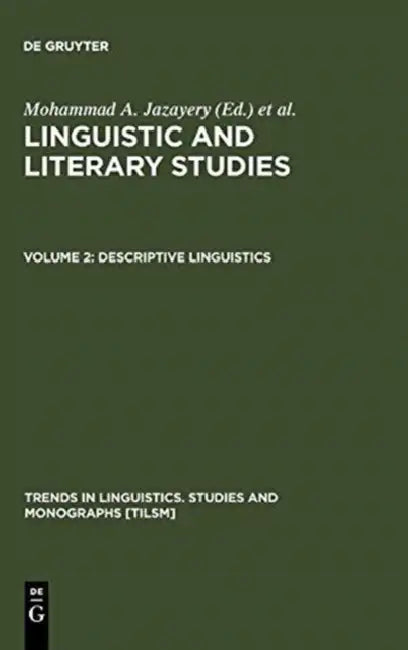 Descriptive Linguistics by Mohammad A. Jazayery, Edgar C. Polomé, Werner Winter