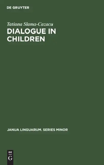 Dialogue in Children by Tatiana Slama-Cazacu