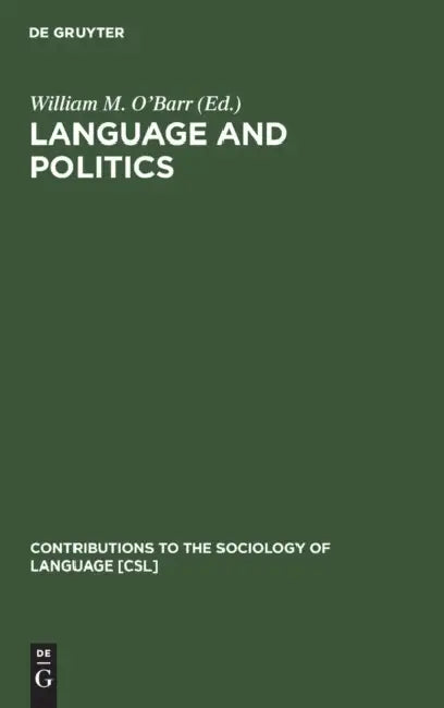Language and Politics by William M. O'Barr