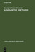 Linguistic Method by Irmengard Rauch, Gerald F. Carr