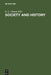 Society and History by G. L. Ulman