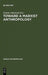Toward a Marxist Anthropology by Stanley Diamond