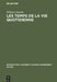 Les Temps de la Vie Quotidienne by William Grossin
