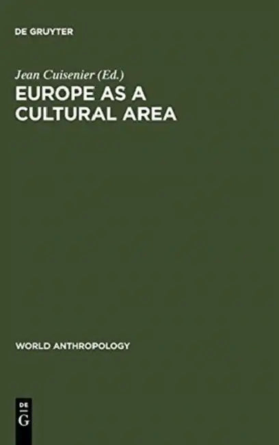 Europe as a Cultural Area by Jean Cuisenier
