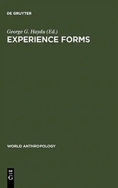 Experience Forms by George G. Haydu