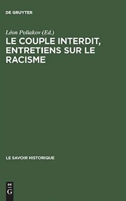 Le couple interdit, entretiens sur le racisme by Léon Poliakov