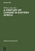 A Century of Change in Eastern Africa by William Arens
