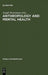 Anthropology and Mental Health: Setting a New Course by Joseph Westermeyer