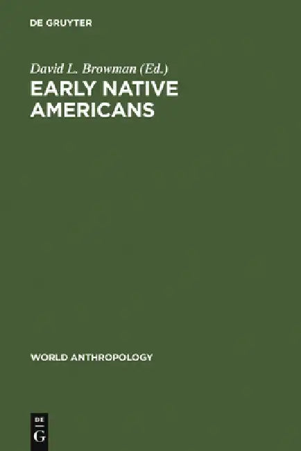 Early Native Americans by David L. Browman