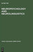 Neuropsychology and Neurolinguistics by A. Fradis, A. Kreindler, E. Metze