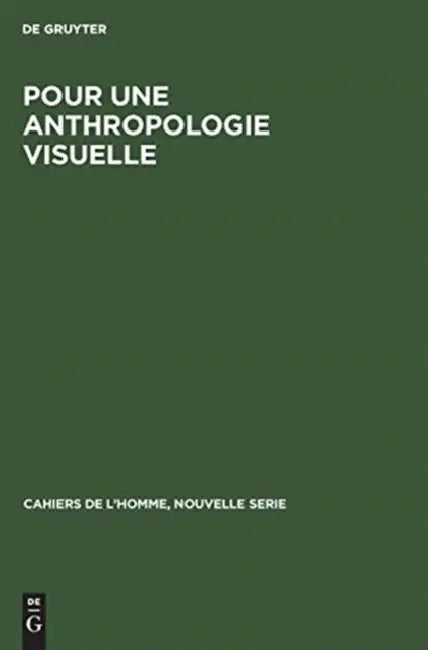 Pour une anthropologie visuelle by No Contributor
