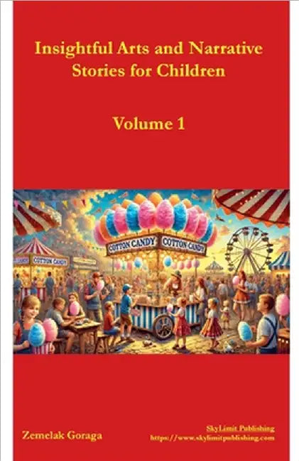 Insightful Arts and Narrative Stories for Children by Zemelak Goraga