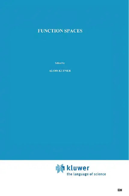 Function Spaces by A. Kufner