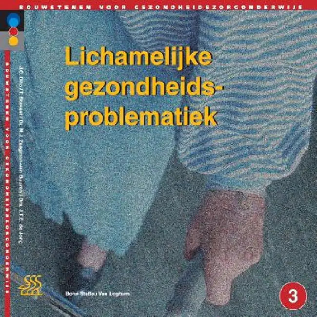 Lichamelijke Gezondheidsproblematiek: Niveau 3 by J C Dito