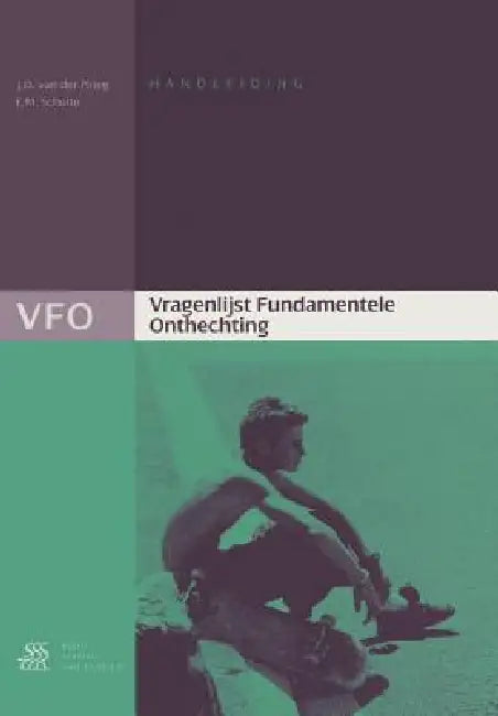 Vragenlijst Fundamentele Onthechting (VFO) Handleiding by Scholte, Jan Van Der Ploeg
