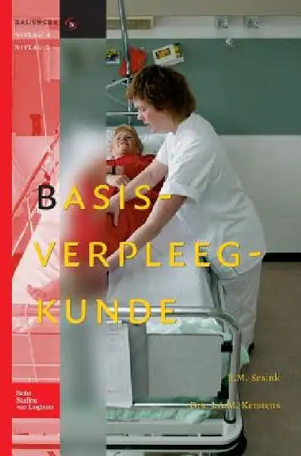 Basisverpleegkunde: Basiswerk V&v, Niveau 4 En 5 by J. a. M. Kerstens