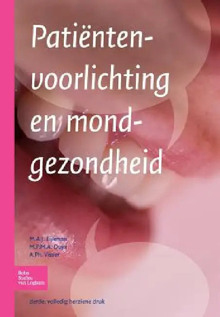 Patiëntenvoorlichting En Mondgezondheid by M. P. M. a. Duyx, M. a. J. Eijkman, A. Ph. Visser